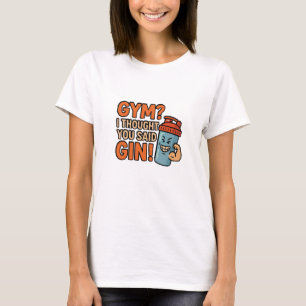 Lustiges Gym-Shirt für Frauen mit Zitat - "GYM? Ic T-Shirt
