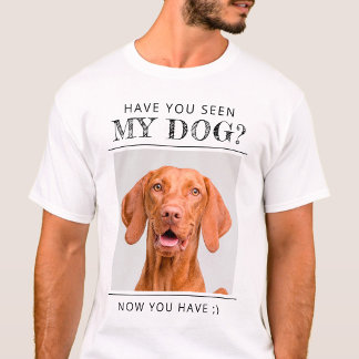 Lustiges "Haben Sie meinen Hund gesehen?" Personal T-Shirt