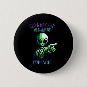 Lustiges Halloween Ich bin kein Außerirdischer, du Button