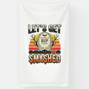 Lustiges Halloween Lasst Uns Zerstört werden Fried Banner