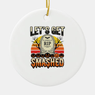 Lustiges Halloween Lasst Uns Zerstört werden Fried Keramik Ornament