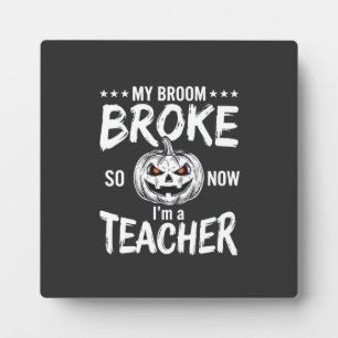 Lustiges Halloween Lehrer Besen kaputt Design Fotoplatte