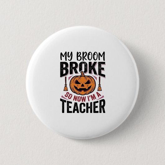Lustiges Halloween-Lehrer-Besengin-Design_ Button (Vorderseite)