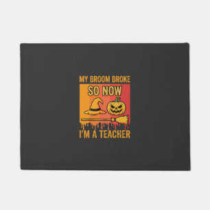 Lustiges Halloween Lehrer Mein Besen Brach Hexen D Fußmatte