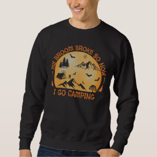Lustiges Halloween Mein Besen ist kaputt, also geh Sweatshirt