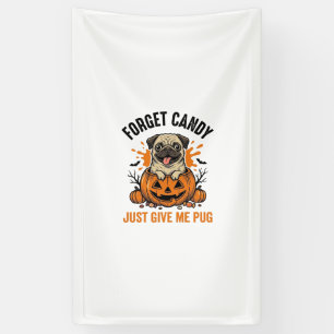 Lustiges Halloween Pug Vergiss Candy-Shirt-Design_ Banner