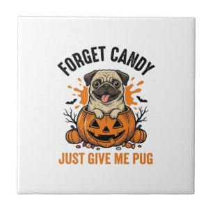 Lustiges Halloween Pug Vergiss Candy-Shirt-Design_ Fliese