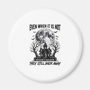 Lustiges Halloween-Shirt Gruselige Saison Lauf weg Magnet