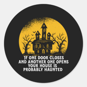 Lustiges Halloween Spukhaus Inspirierendes Zitat Runder Aufkleber