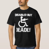 lustiges Handicap tödlich T-Shirt (Vorderseite)