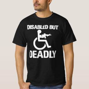 lustiges Handicap tödlich T-Shirt