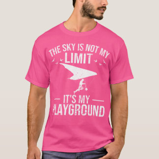 Lustiges Hängegleiten Der Himmel Ist Nicht Meine G T-Shirt