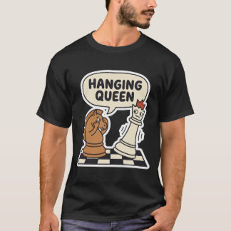 Lustiges Hanging Queen Schachfehler T-Shirt