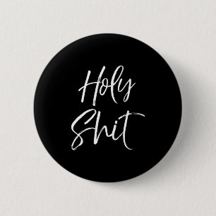 Lustiges Heiliges Gag-Geschenk für Männer Aufregun Button