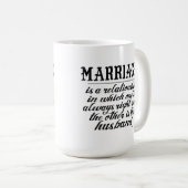 Lustiges Heirat-Zitat Kaffeetasse (VorderseiteRechts)