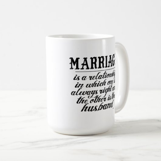 Lustiges Heirat-Zitat Kaffeetasse (VorderseiteRechts)