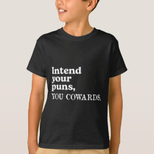 Lustiges Hemd beabsichtigt Wortspiele Feiglinge sa T-Shirt