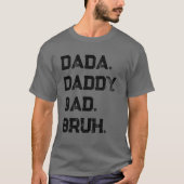 Lustiges Hemd-PAPA DADA BRUCH T-Shirt (Vorderseite)