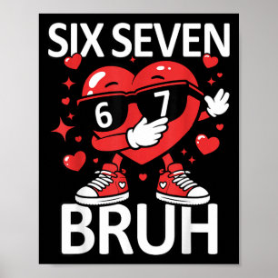 Lustiges Herz Dab 67 Valentinstag Bruh Sechs Siebe Poster