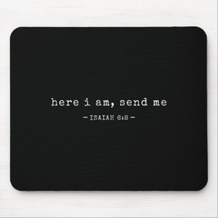 Lustiges Hier Bin Ich Schick Mich T-Shirt Bibelver Mousepad