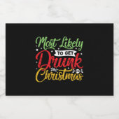 lustiges, höchstwahrscheinlich betrunkenes Weihnac Alkoholflaschenetikett (Einzelnes Label)