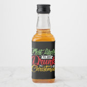 lustiges, höchstwahrscheinlich betrunkenes Weihnac Alkoholflaschenetikett (Vorderseite)