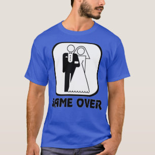 Lustiges Hochzeitsspiel Vorbei T-Shirt