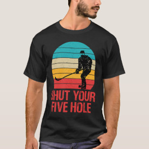 Lustiges Hockey Schließe Dein Fünf-Loch Retro Vint T-Shirt
