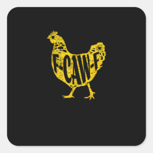 Lustiges Huhn F-Caw-F Henne Geflügel Hahn Stall Quadratischer Aufkleber