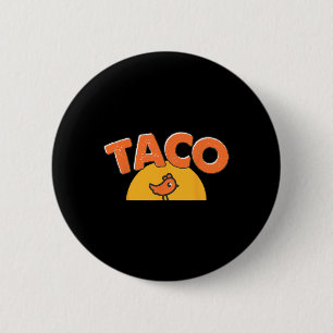 Lustiges Huhn Meme Trendiger Taco Trump immer Huhn Button