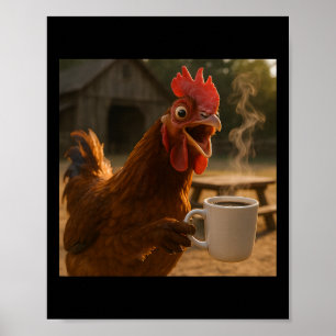 Lustiges Huhn trinkt Kaffee für Männer Frauen  Poster