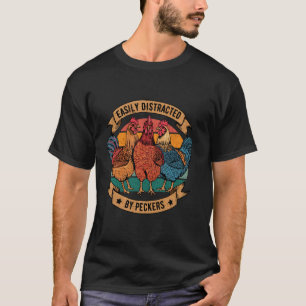 Lustiges Hühner-Shirt Leicht Ablenkbar Durch Klopf T-Shirt