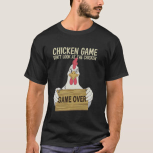 Lustiges Hühner-Spiel Schau dir das Huhn nicht an T-Shirt