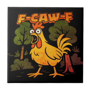 Lustiges Hühnerdesign – F-Caw-F Cartoon-Tier Humor Fliese