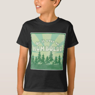 Lustiges Humboldt County T-Shirt