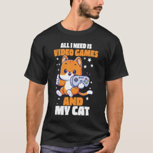 Lustiges Ich brauche nur Videospiele und mein Katz T-Shirt