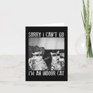 Lustiges Indoor-Katzen-Meme Entschuldigung, ich ka Karte