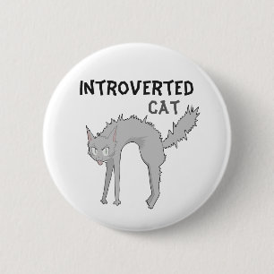 Lustiges introvertiertes Katzenabzeichen Geschen Button