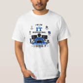 Lustiges IT-Experten-Design - IT-Coding-Zitat T-Shirt (Vorderseite)