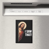 Lustiges Jesus "Ich habe das gesehen" christliches Magnet (In Situ (Geschirrspüler))