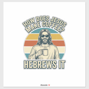 Lustiges Jesus Kaffee Vintage Gravur Shirt Design_ Aufkleber