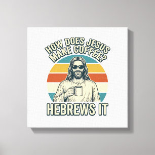 Lustiges Jesus Kaffee Vintage Gravur Shirt Design_ Leinwanddruck