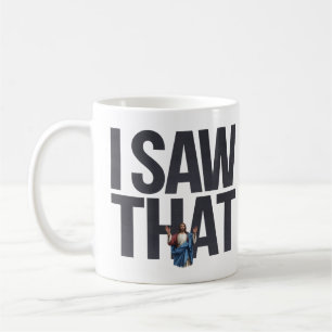 Lustiges Jesus-Meme-Zitat Ich habe das gesehen Chr Kaffeetasse