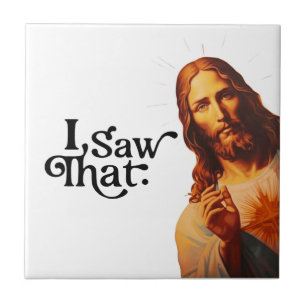 Lustiges Jesus-Meme-Zitat Ich sah das Christlich Fliese