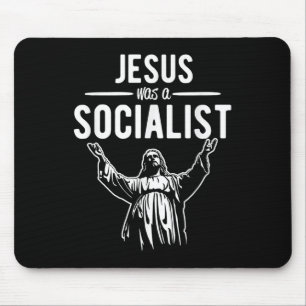 Lustiges Jesus War Ein Sozialist Shirt Jesus Bete  Mousepad