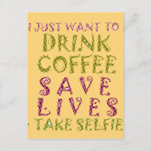 Lustiges Kaffee-Selfie-Zitat-Design Postkarte