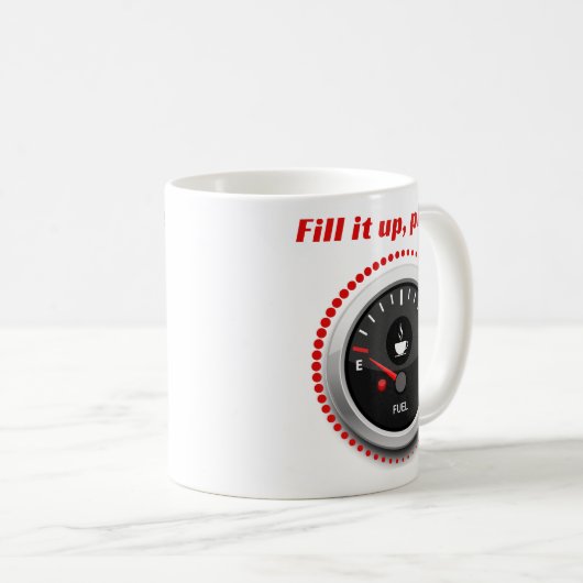 lustiges Kaffeekonzept "füllen Sie es aus" Kaffeetasse (VorderseiteRechts)