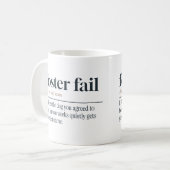 Lustiges Kaffeetasse Foster Fail Got My Last Name (Vorderseite Links)