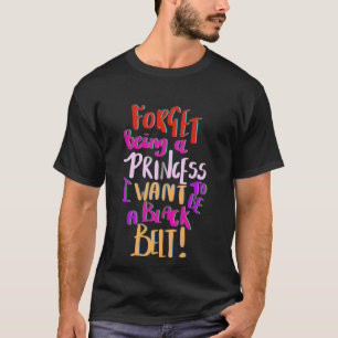 Lustiges Karate Vergiss Prinzessin zu sein Will ei T-Shirt