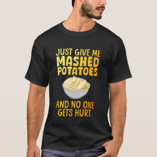 Lustiges Kartoffelpüree-Design für Männer Frauen P T-Shirt